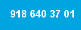 918 640 37 01